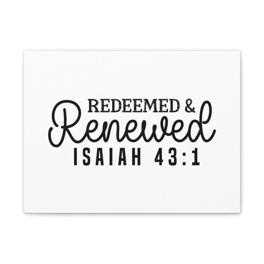 Scripture Walls Isaiah 43:1 Redeemed & Renewed Bible Verse Canvas Christian